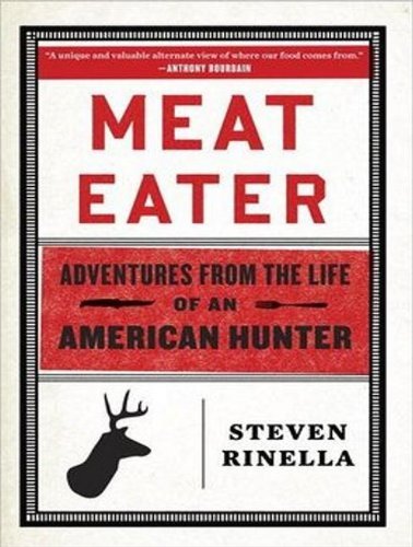 Steven Rinella/Meat Eater@ Adventures from the Life of an American Hunter@MP3 - CD  MP3 CD